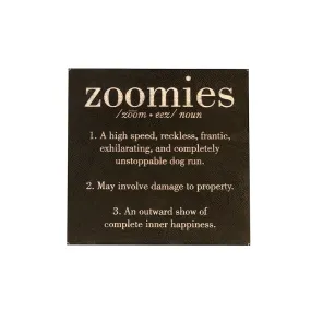 10" x 10" SIGN - ZOOMIES